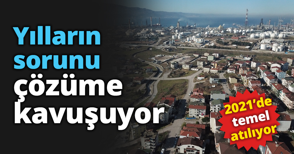 Yılların sorunu çözüme kavuşuyor