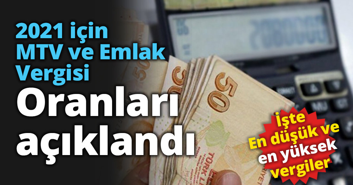 2021 için MTV ve Emlak Vergisi oranları açıklandı