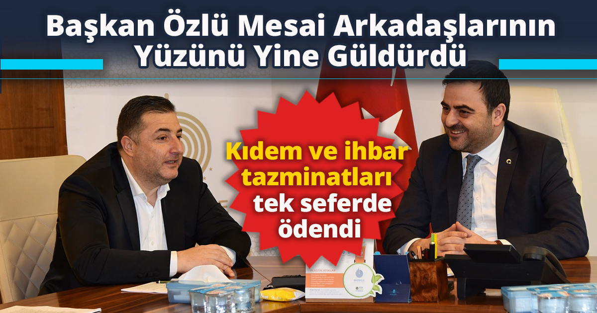 Başkan Özlü Mesai Arkadaşlarının Yüzünü Yine Güldürdü