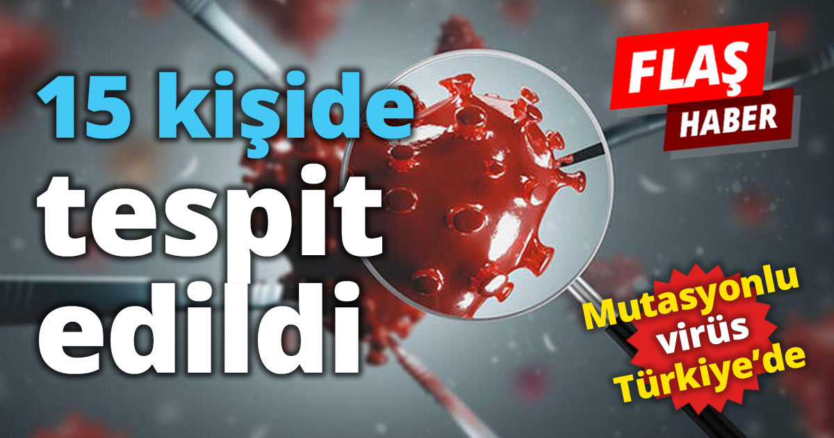 15 kişide tespit edildi