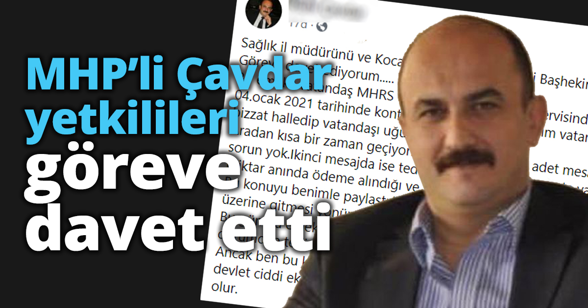 MHP’li Çavdar yetkilileri göreve davet etti