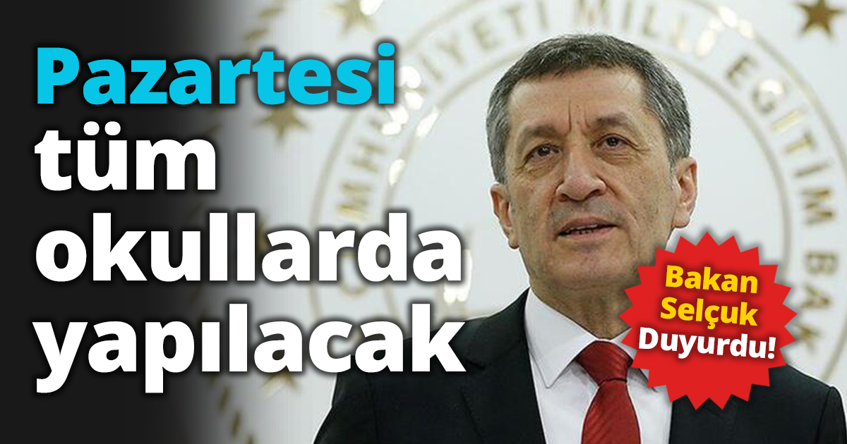 Milli Eğitim Bakanlığı duyurdu! Pazartesi  tüm okullarda yapılacak 