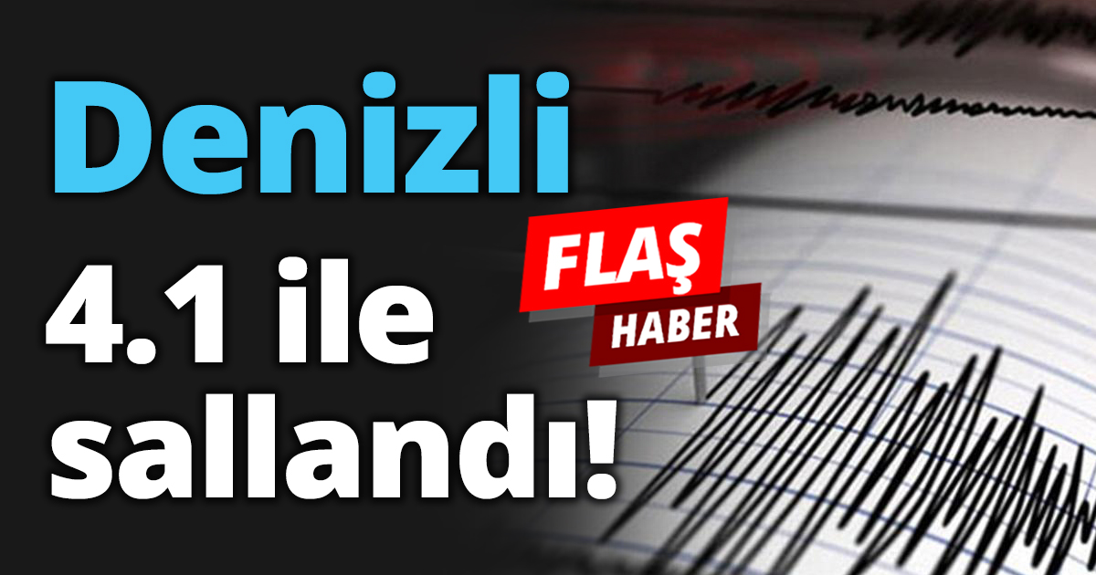 Denizli 4.1 ile sallandı!