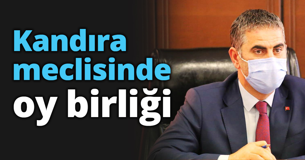 Kandıra meclisinde oy birliği