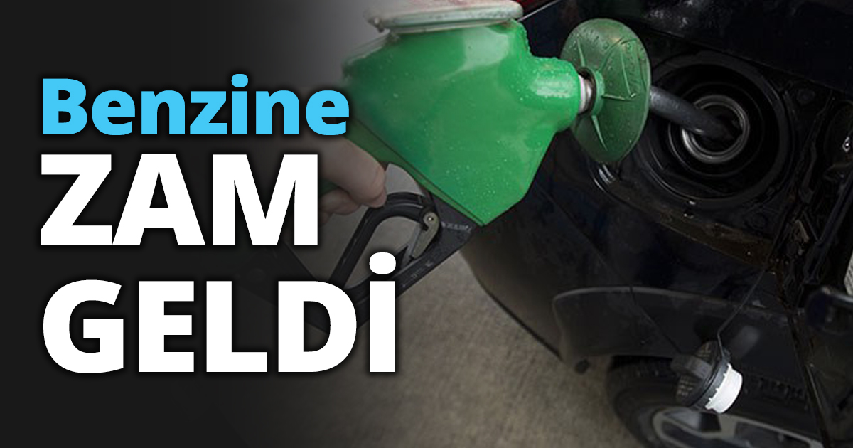 Benzine ZAM GELDİ