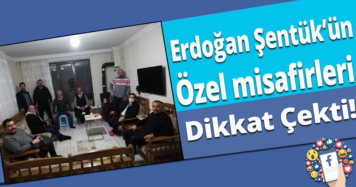 Şentürk’ün Özel misafirleri Dikkat Çekti!