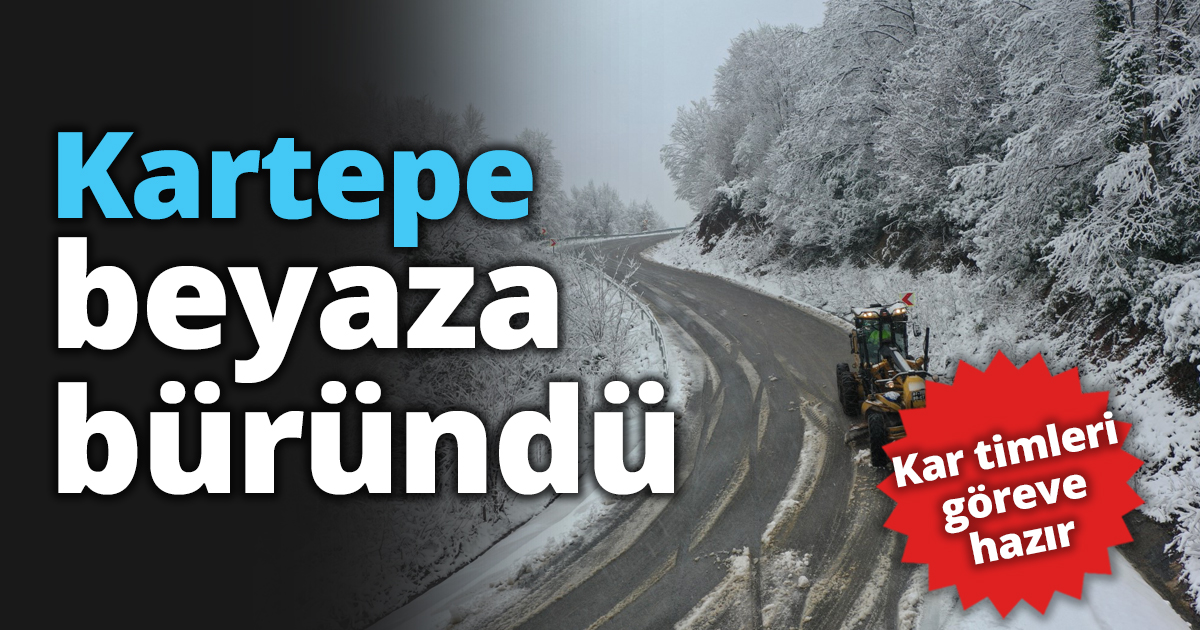 Kartepe beyaza büründü
