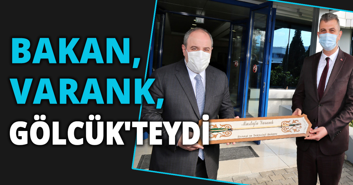 MUSTAFA VARANK, GÖLCÜK'TEYDİ