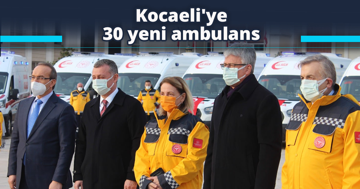 Kocaeli'ye 30 yeni ambulans