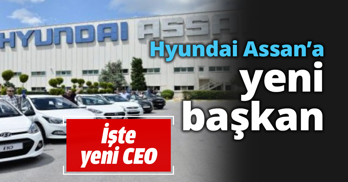 Hyundai Assan’a yeni başkan
