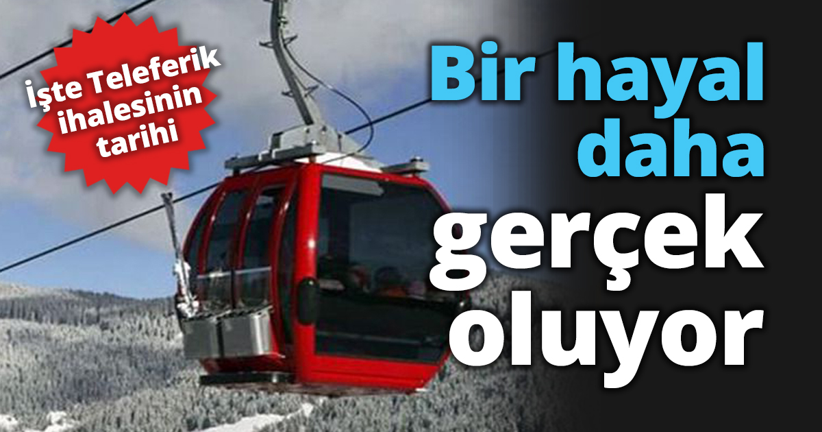 Bir hayal daha gerçek oluyor