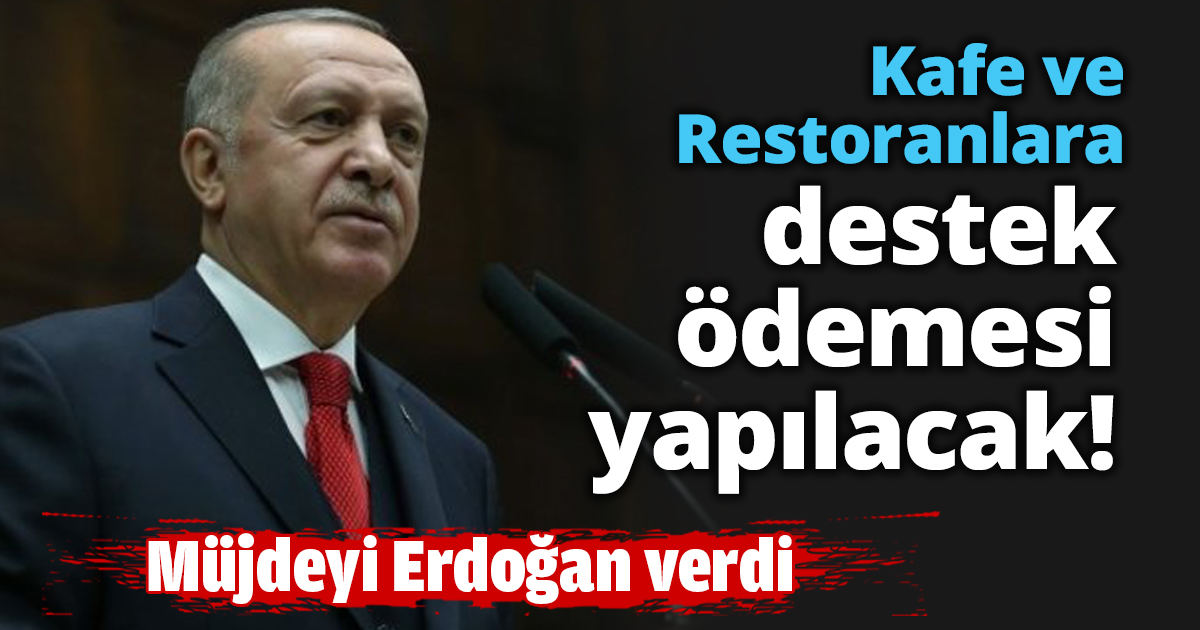 Kafe ve Restoranlara destek ödemesi yapılacak!