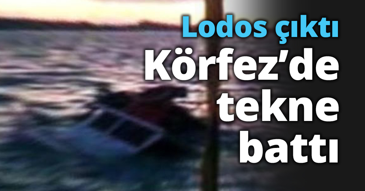 Lodos çıktı Körfez'de tekne battı