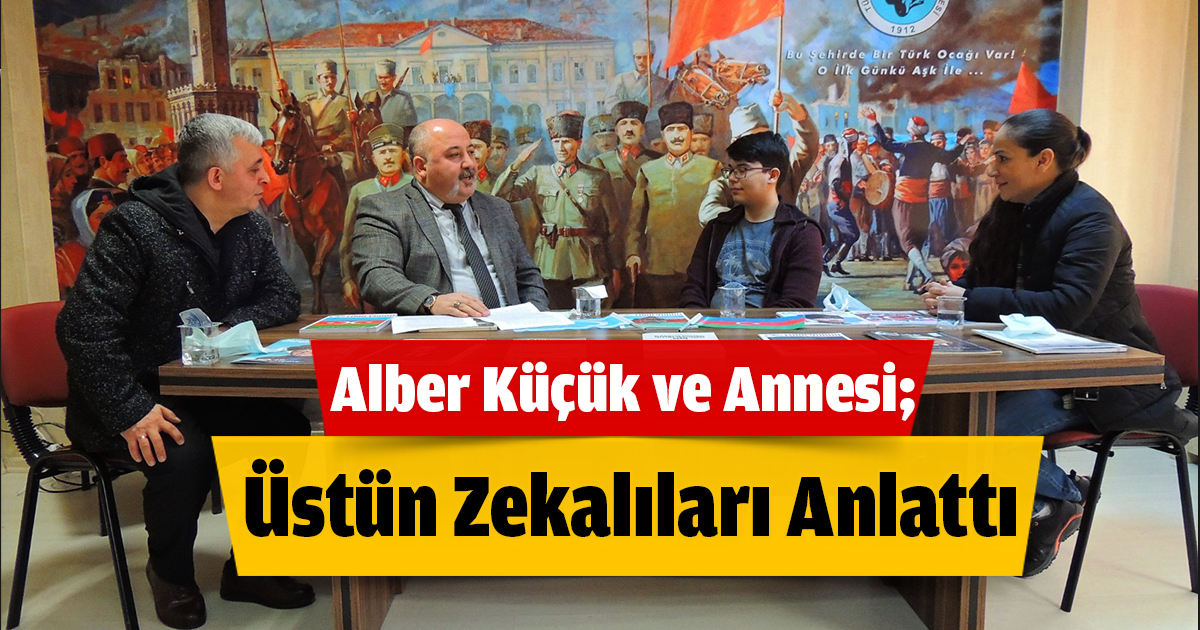 Alber Küçük ve Annesi; Üstün Zekalıları Anlattı