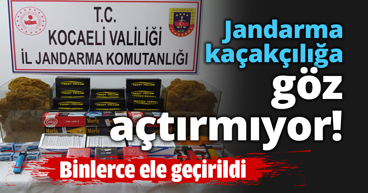 Kocaeli’de kaçakçılığa göz açtırılmıyor!
