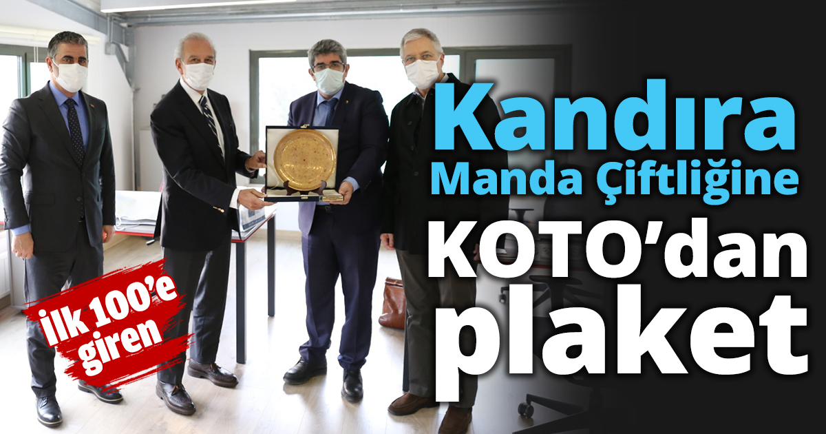 İlk 100’e giren Kandıra Manda Çiftliğine Kocaeli Ticaret Odasından plaket