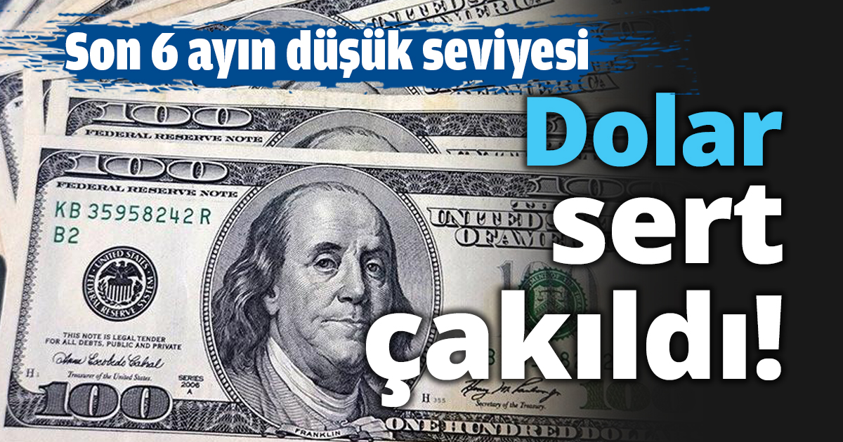 Dolar sert çakıldı!