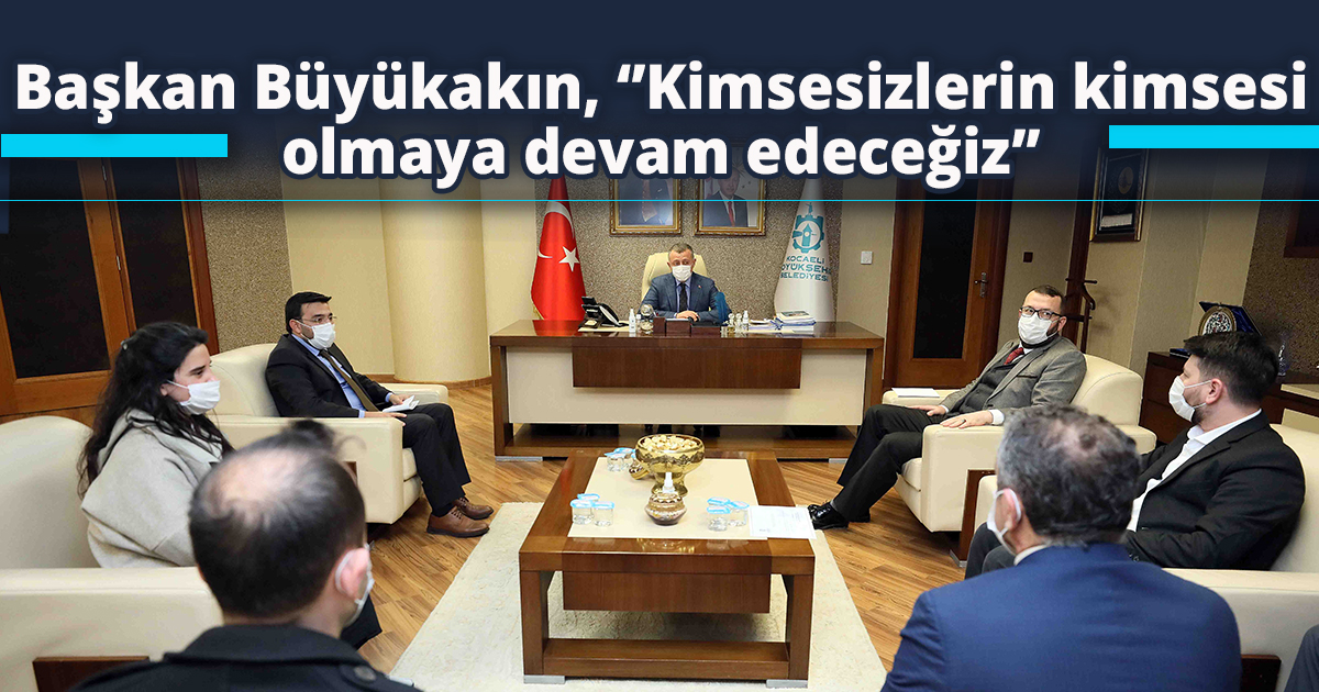 Başkan Büyükakın, ‘’Kimsesizlerin kimsesi olmaya devam edeceğiz’’