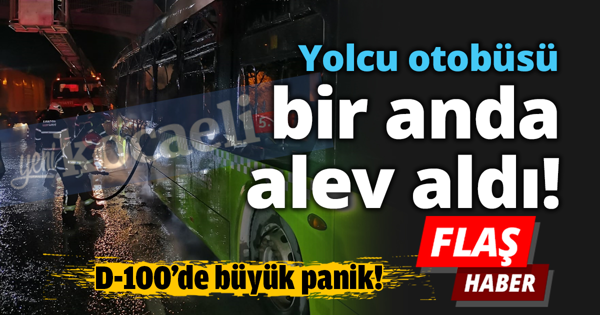 Yolcu otobüsü bir anda alev aldı!