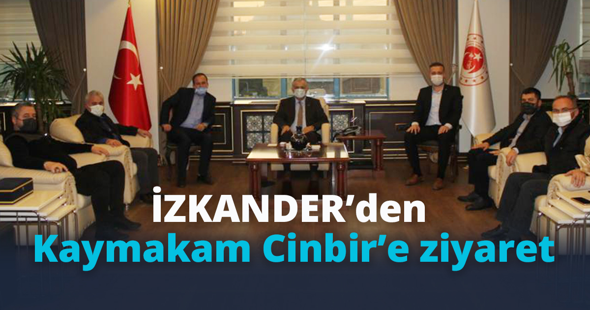 İZKANDER’den Cinbir’e ziyaret