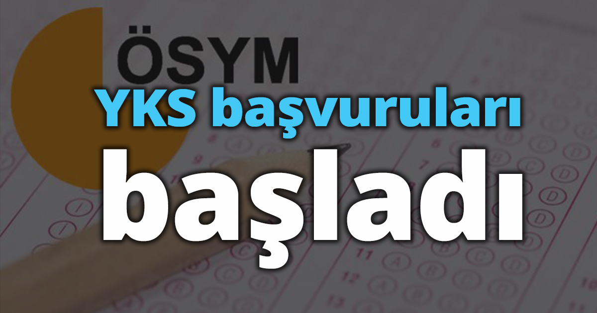 YKS başvuruları başladı