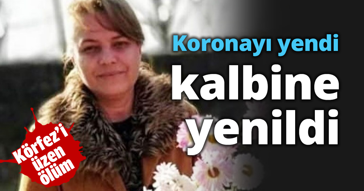 Koronayı yendi kalbine yenildi