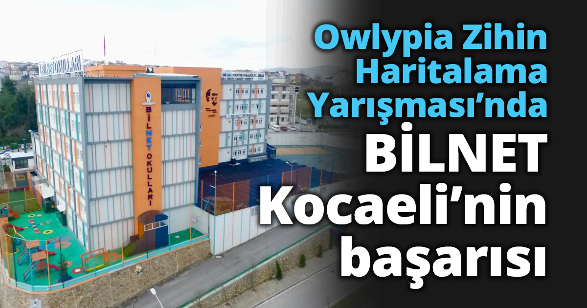 Owlypia Zihin Haritalama Yarışması’nda BİLNET Kocaeli’nin başarısı