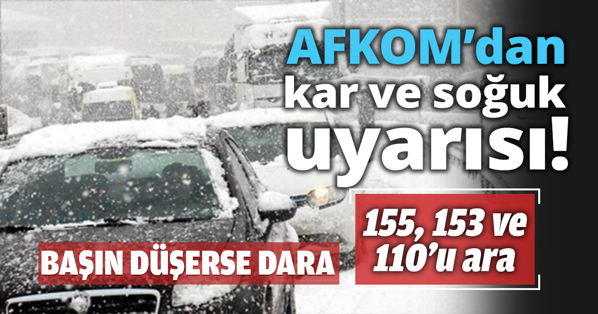 AFKOM’dan kar ve soğuk uyarısı