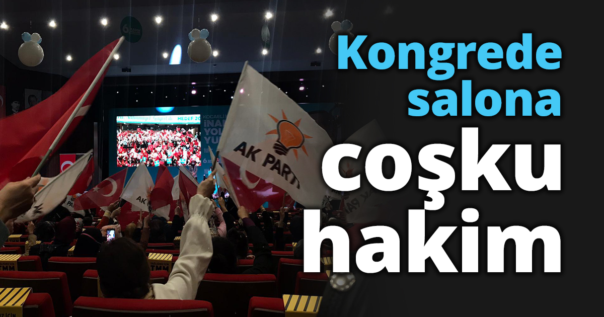 Kongrede salona coşku hakim