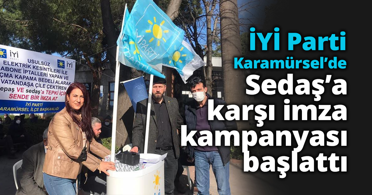 İYİ Parti Karamürsel’de Sedaş’a karşı imza kampanyası başlattı
