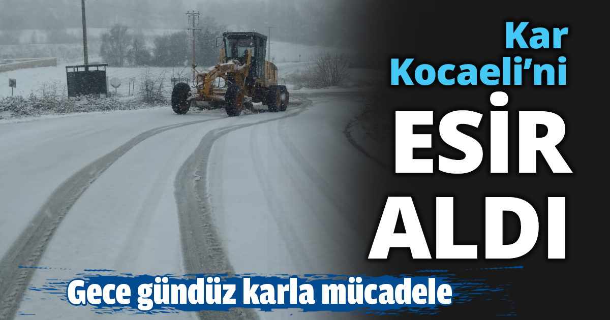 Kar Kocaeli’ni esir aldı