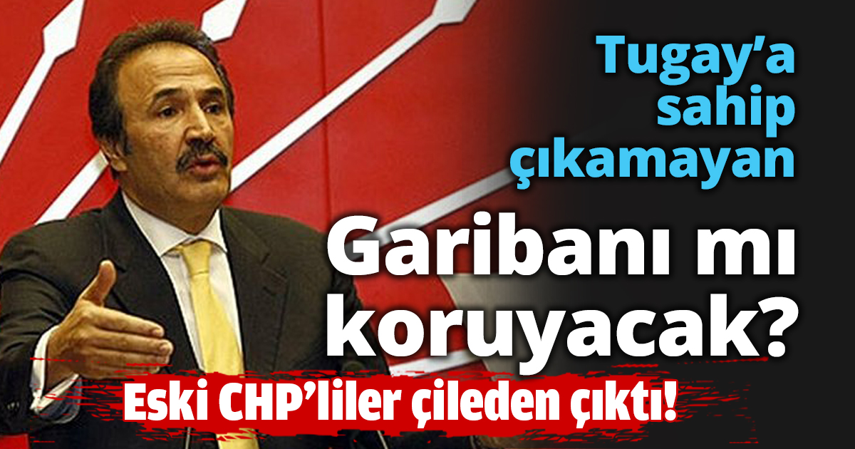 Tugay’a sahip çıkamayan garibanı mı koruyacak?