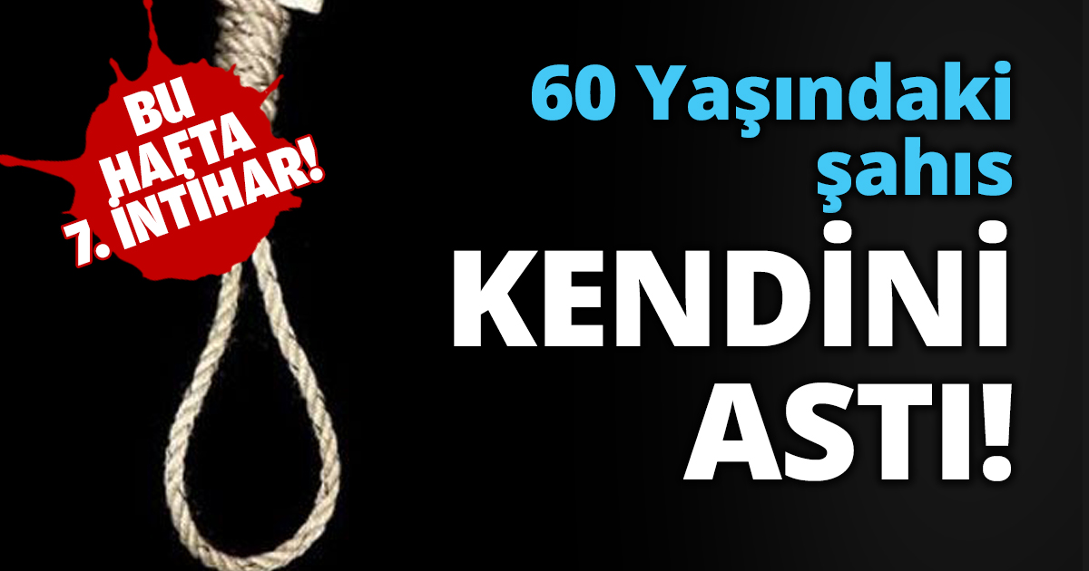 60 Yaşındaki şahıs KENDİNİ ASTI!