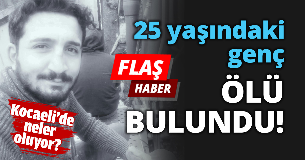 25 yaşındaki genç evinde ölü bulundu!