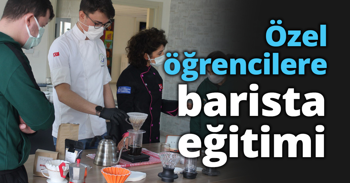 Özel öğrencilere barista eğitimi