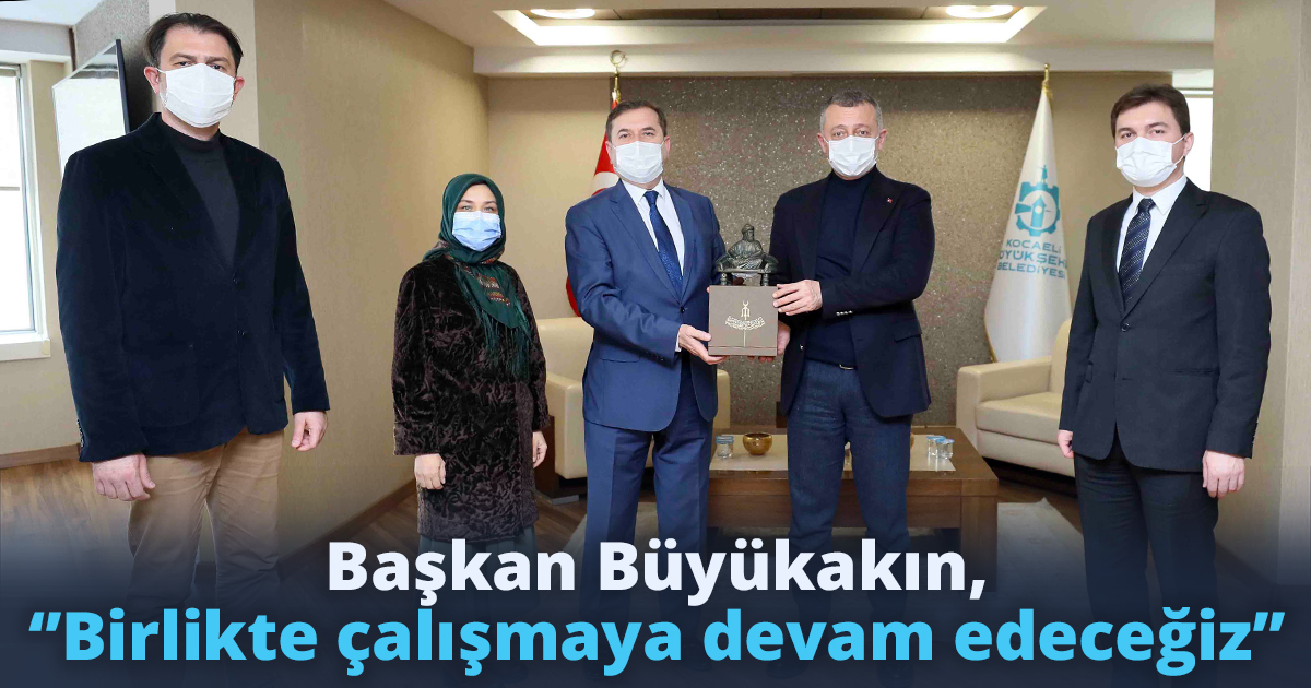 Başkan Büyükakın, ‘’Birlikte çalışmaya devam edeceğiz’’