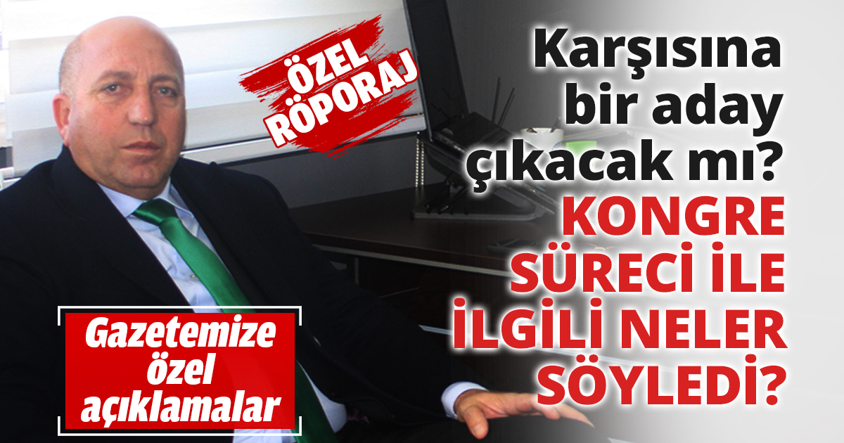 Kongre süreci ile ilgili neler söyledi?