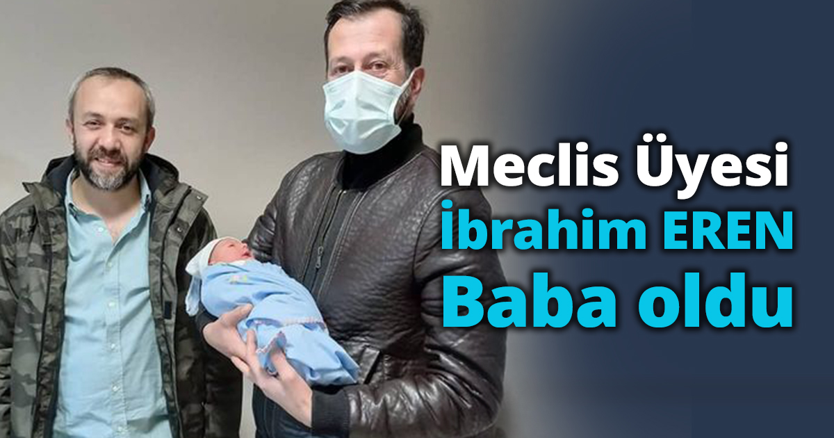 Meclis üyesi Eren Baba oldu