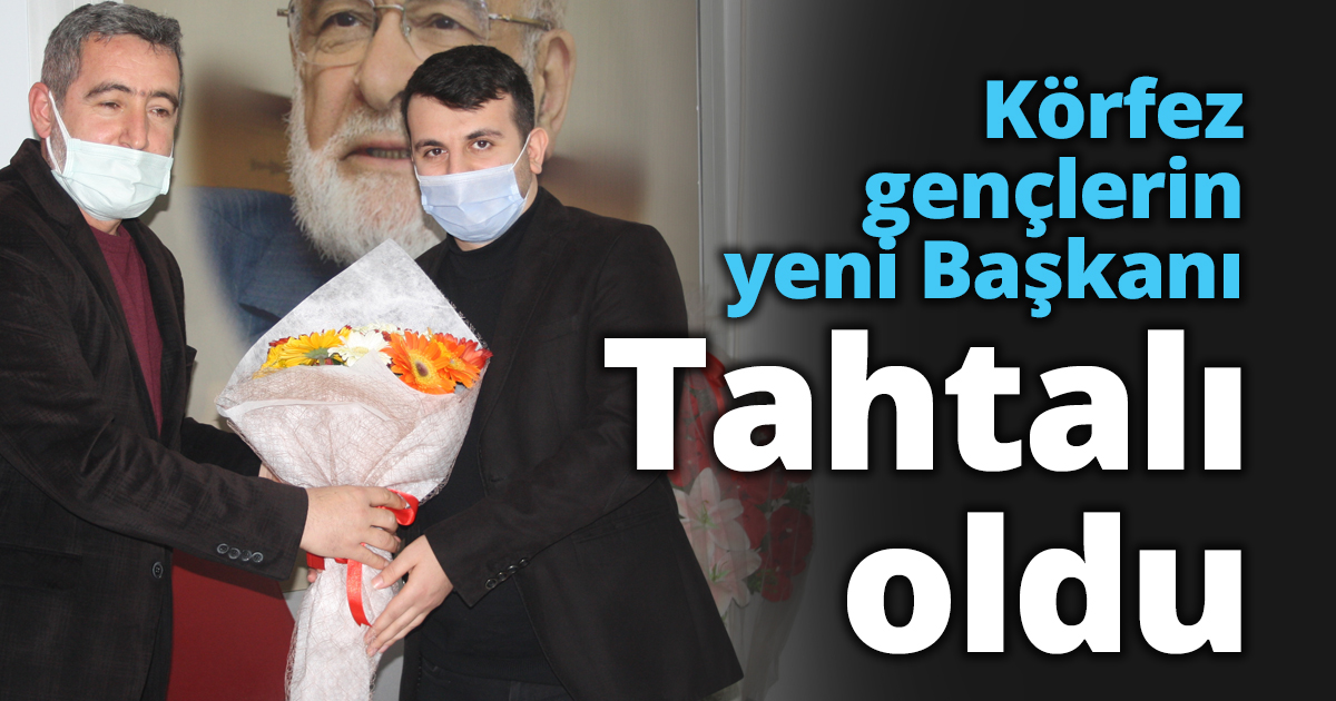 Körfez gençlerin yeni Başkanı Tahtalı oldu