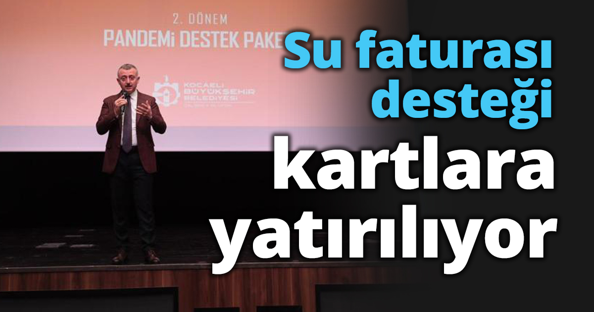 Su faturası desteği kartlara yatırılıyor