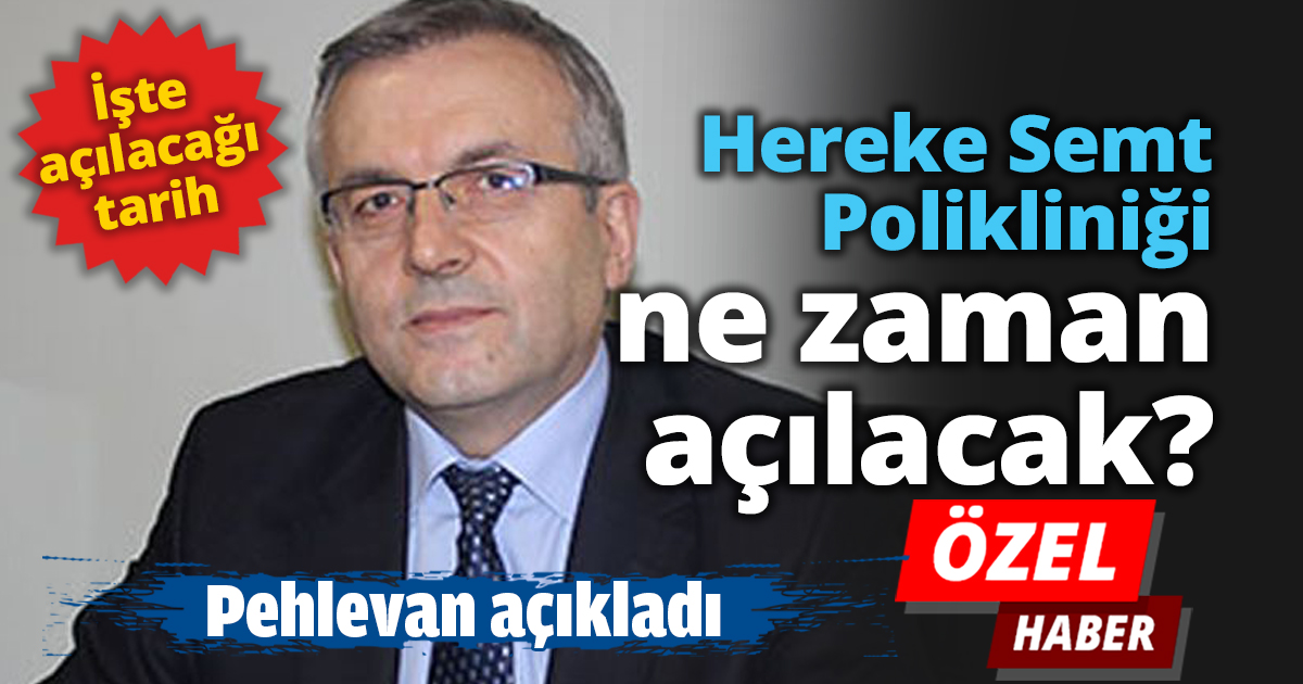 Hereke Semt Polikliniği ne zaman açılacak?