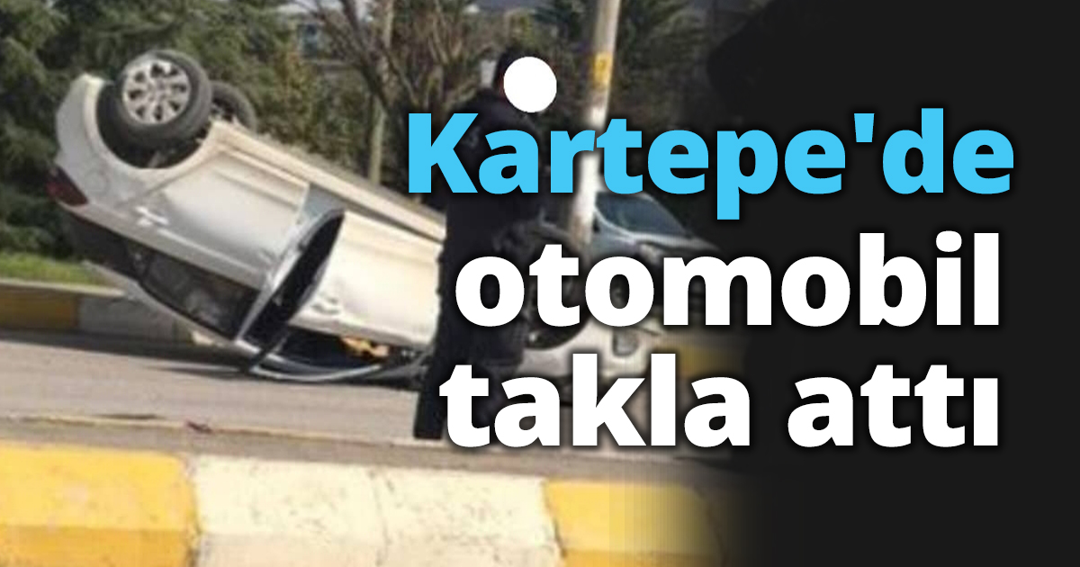 Kartepe'de otomobil takla attı