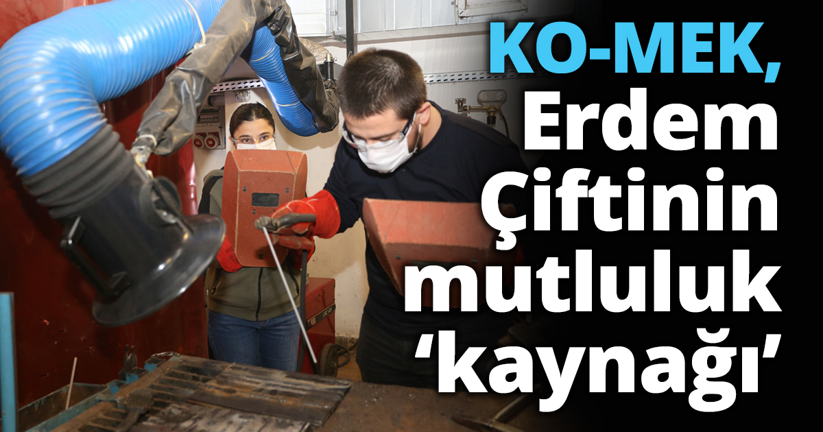 KO-MEK, Erdem Çiftinin mutluluk ‘kaynağı’