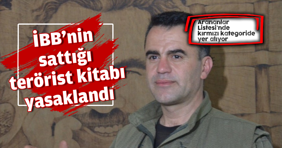 İBB'nin sattığı terörist kitabı yasaklandı