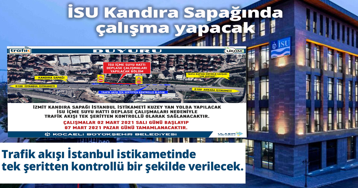 İSU Kandıra Sapağında çalışma yapacak