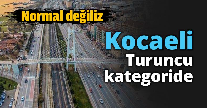 Kocaeli Turuncu kategoride