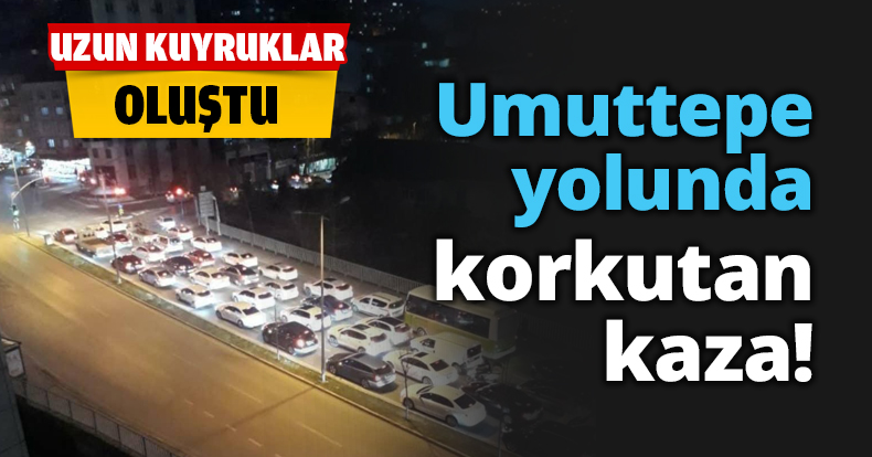 Umuttepe yolunda kaza!