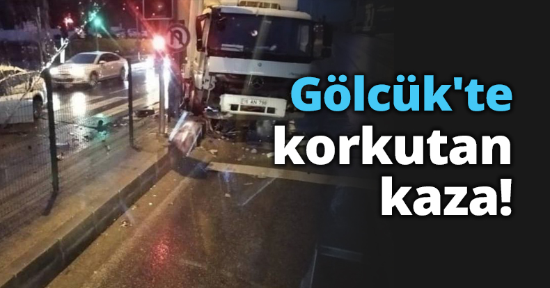 Gölcük'te korkutan kaza!