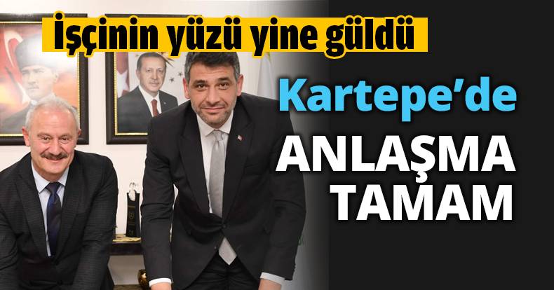 Kartepe’de anlaşma tamam
