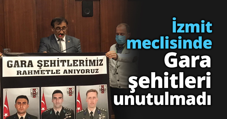 İzmit meclisinde Gara şehitleri unutulmadı